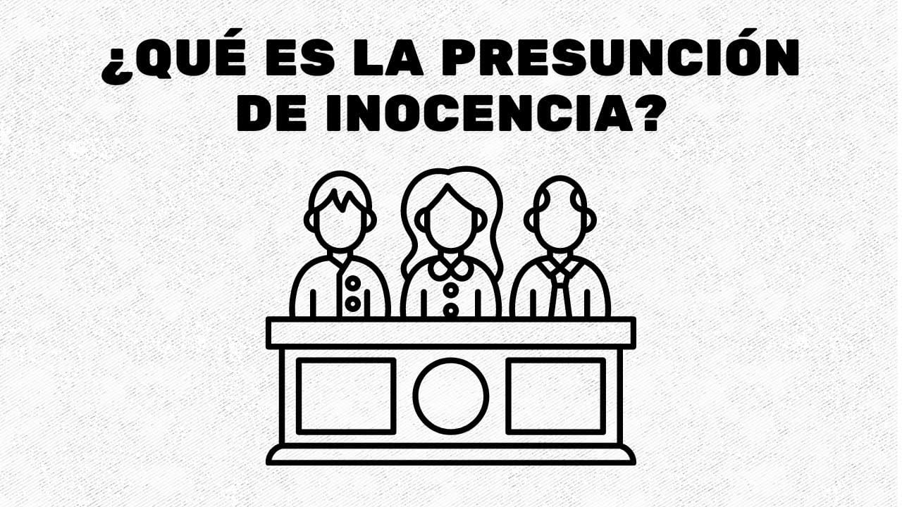 La importancia del principio de presunción de inocencia