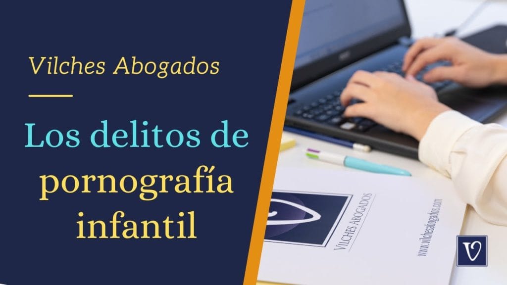 Cómo se define el delito de pornografía infantil en el derecho penal