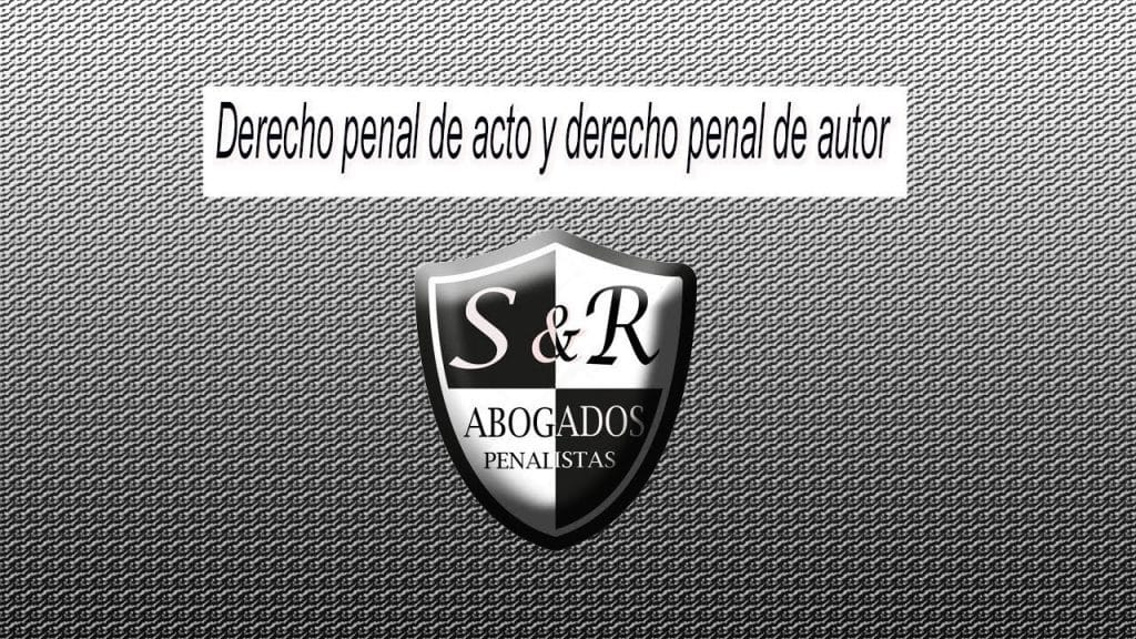 derecho penal de acto