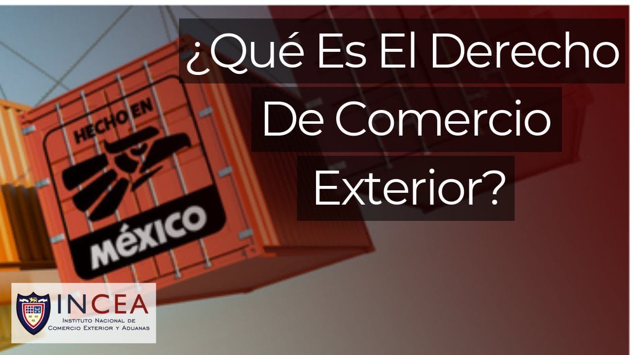 derecho internacional y comercio exterior