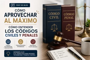 como-aprovechar-al-maximo-Como-entender-los-codigos-civiles-y-penales | C. Abogados News cómo aprovechar al máximo Cómo entender los códigos civiles y penales
